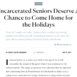 Incarcerated Seniors Deserve a Chance to Come Home for the Holidays